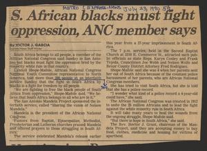 Primary view of object titled '[Clipping: S. African blacks must fight oppression, ANC member says]'.