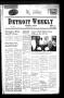Newspaper: Detroit Weekly (Detroit, Tex.), Vol. 6, No. 16, Ed. 1 Thursday, April…