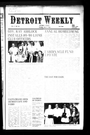 Detroit Weekly (Detroit, Tex.), Vol. 3, No. 50, Ed. 1 Thursday, June 15, 1989