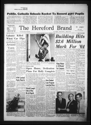 Primary view of object titled 'The Hereford Brand (Hereford, Tex.), Vol. 63, No. 36, Ed. 1 Thursday, September 3, 1964'.