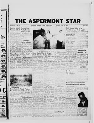 Primary view of object titled 'The Aspermont Star (Aspermont, Tex.), Vol. 67, No. 41, Ed. 1  Thursday, June 10, 1965'.