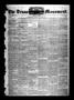Newspaper: The Texas Monument. (La Grange, Tex.), Vol. 3, No. 18, Ed. 1 Wednesda…