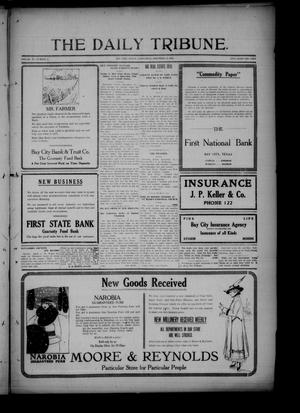 Primary view of The Daily Tribune. (Bay City, Tex.), Vol. 11, No. 7, Ed. 1 Wednesday, November 17, 1915