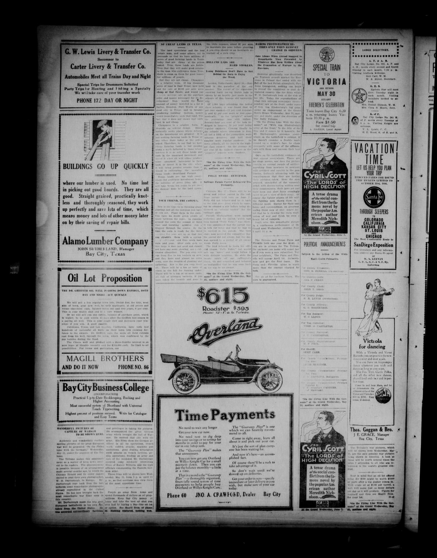 The Daily Tribune (Bay City, Tex.), Vol. 11, No. 174, Ed. 1 Tuesday, May 30, 1916
                                                
                                                    [Sequence #]: 4 of 4
                                                