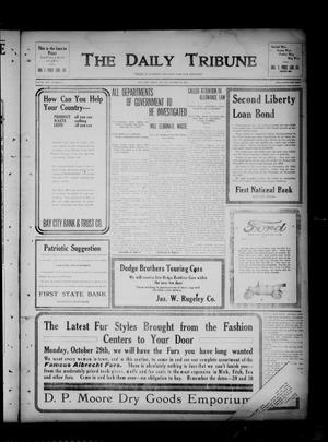 Primary view of object titled 'The Daily Tribune (Bay City, Tex.), Vol. 13, No. 1, Ed. 1 Monday, October 29, 1917'.