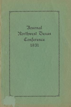 Primary view of object titled 'Journal of the Northwest Texas Annual Conference, Methodist Episcopal Church, South: 1931'.