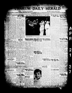 Primary view of Yoakum Daily Herald (Yoakum, Tex.), Vol. 41, No. [18], Ed. 1 Wednesday, April 21, 1937