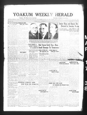 Primary view of object titled 'Yoakum Weekly Herald (Yoakum, Tex.), Vol. 41, No. 51, Ed. 1 Thursday, March 17, 1938'.