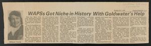 Primary view of object titled '[Clipping: WASPs Got Niche in History With Goldwater's Help]'.