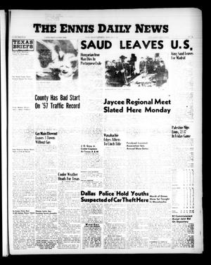 Primary view of object titled 'The Ennis Daily News (Ennis, Tex.), Vol. [66], No. [34], Ed. 1 Saturday, February 9, 1957'.