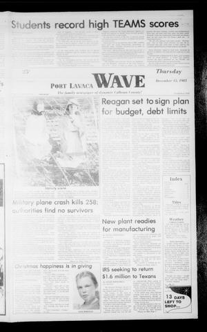 Primary view of object titled 'Port Lavaca Wave (Port Lavaca, Tex.), Vol. 95, No. 118, Ed. 1 Thursday, December 12, 1985'.