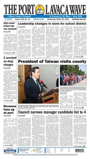 Primary view of The Port Lavaca Wave (Port Lavaca, Tex.), Vol. 125, No. 44, Ed. 1 Wednesday, March 16, 2016