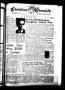 Thumbnail image of item number 1 in: 'Christian Chronicle (Abilene, Tex.), Vol. 17, No. 46, Ed. 1 Friday, September 2, 1960'.