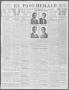 Primary view of El Paso Herald (El Paso, Tex.), Ed. 1, Tuesday, April 29, 1913