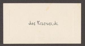 Primary view of object titled '[Name Card of Joe Kraemer Jr.]'.