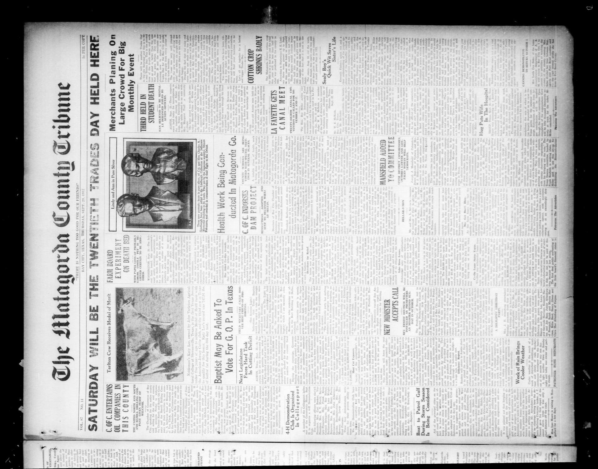 The Matagorda County Tribune (Bay City, Tex.), Vol. 87, No. 14, Ed. 1 Thursday, September 29, 1932
                                                
                                                    [Sequence #]: 1 of 8
                                                
