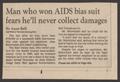 Clipping: [Clipping: Man who won AIDS bias suit fears he'll never collect damag…