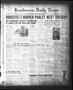 Newspaper: Henderson Daily News (Henderson, Tex.), Vol. 2, No. 209, Ed. 1 Thursd…