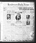 Newspaper: Henderson Daily News (Henderson, Tex.), Vol. 4, No. 54, Ed. 1 Monday,…
