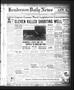 Thumbnail image of item number 1 in: 'Henderson Daily News (Henderson, Tex.), Vol. 4, No. 303, Ed. 1 Thursday, March 7, 1935'.