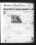 Newspaper: Henderson Daily News (Henderson, Tex.), Vol. 4, No. 312, Ed. 1 Monday…