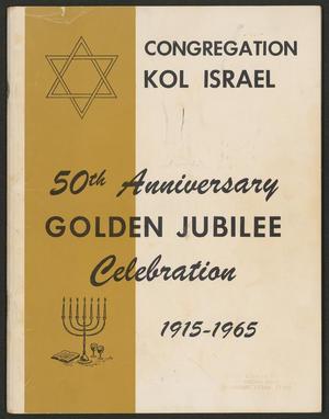Primary view of object titled 'Congregation Kol Israel: 50th Anniversary, Golden Jubilee Celebration, 1915-1965'.
