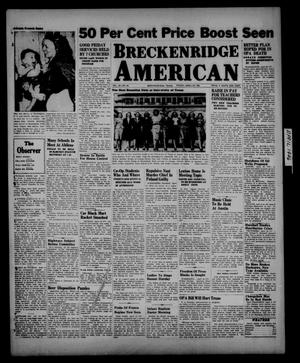 Primary view of object titled 'Breckenridge American (Breckenridge, Tex.), Vol. 26, No. 83, Ed. 1 Friday, April 19, 1946'.