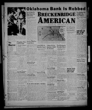 Primary view of object titled 'Breckenridge American (Breckenridge, Tex.), Vol. 26, No. 150, Ed. 1 Thursday, August 8, 1946'.