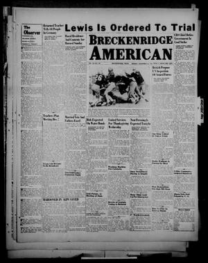 Primary view of object titled 'Breckenridge American (Breckenridge, Tex.), Vol. 26, No. 230, Ed. 1 Monday, November 25, 1946'.