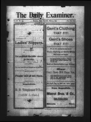 Primary view of object titled 'The Daily Examiner. (Navasota, Tex.), Vol. 4, No. 144, Ed. 1 Thursday, March 9, 1899'.