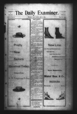 Primary view of object titled 'The Daily Examiner. (Navasota, Tex.), Vol. 4, No. 171, Ed. 1 Tuesday, April 11, 1899'.