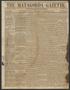 Newspaper: The Matagorda Gazette. (Matagorda, Tex.), Vol. 2, No. 26, Ed. 1 Wedne…