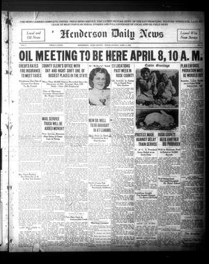 Primary view of object titled 'Henderson Daily News (Henderson, Tex.),, Vol. 1, No. 14, Ed. 1 Sunday, April 5, 1931'.