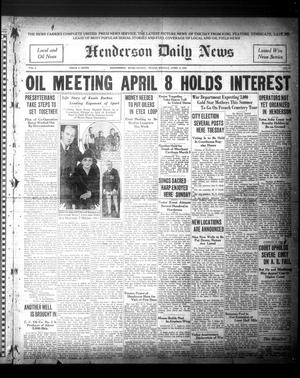Primary view of object titled 'Henderson Daily News (Henderson, Tex.),, Vol. 1, No. 15, Ed. 1 Monday, April 6, 1931'.
