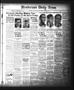 Newspaper: Henderson Daily News (Henderson, Tex.),, Vol. 1, No. 216, Ed. 1 Tuesd…