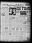 Newspaper: Henderson Daily News (Henderson, Tex.), Vol. 7, No. 309, Ed. 1 Tuesda…