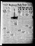 Primary view of Henderson Daily News (Henderson, Tex.), Vol. 8, No. 37, Ed. 1 Sunday, May 1, 1938