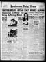 Newspaper: Henderson Daily News (Henderson, Tex.), Vol. 9, No. 17, Ed. 1 Friday,…
