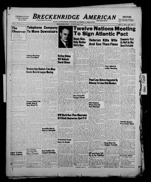 Primary view of object titled 'Breckenridge American (Breckenridge, Tex.), Vol. 29, No. 52, Ed. 1 Sunday, April 3, 1949'.