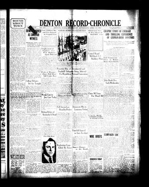 Primary view of object titled 'Denton Record-Chronicle (Denton, Tex.), Vol. 27, No. 213, Ed. 1 Wednesday, April 18, 1928'.