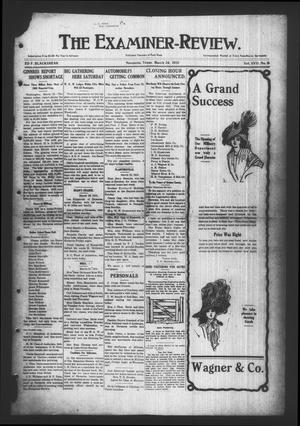 Primary view of object titled 'The Examiner-Review. (Navasota, Tex.), Vol. 17, No. 8, Ed. 1 Thursday, March 24, 1910'.