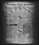 Thumbnail image of item number 1 in: 'Navasota Daily Examiner (Navasota, Tex.), Vol. 27, Ed. 1 Saturday, November 22, 1924'.