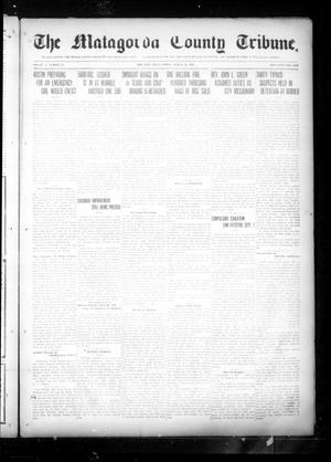 Primary view of object titled 'The Matagorda County Tribune. (Bay City, Tex.), Vol. 71, No. 12, Ed. 1 Friday, March 24, 1916'.