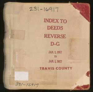 Primary view of object titled 'Travis County Deed Records: Reverse Index to Deeds 1917-1927 D-G'.