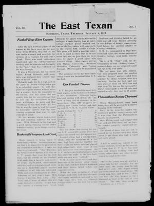 Primary view of object titled 'The East Texan (Commerce, Tex.), Vol. 3, No. 1, Ed. 1 Thursday, January 4, 1917'.