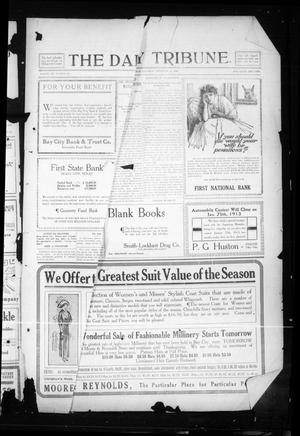 Primary view of object titled 'The Daily Tribune. (Bay City, Tex.), Vol. 7, No. 305, Ed. 1 Saturday, November 23, 1912'.
