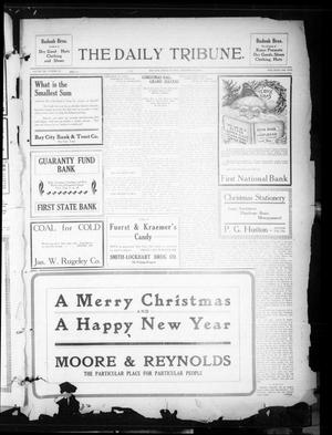 Primary view of object titled 'The Daily Tribune. (Bay City, Tex.), Vol. 8, No. 18, Ed. 1 Thursday, December 26, 1912'.