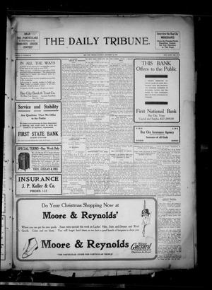 Primary view of object titled 'The Daily Tribune. (Bay City, Tex.), Vol. 10, No. 30, Ed. 1 Saturday, December 12, 1914'.