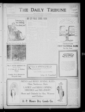 Primary view of object titled 'The Daily Tribune (Bay City, Tex.), Vol. 14, No. 146, Ed. 1 Saturday, May 10, 1919'.