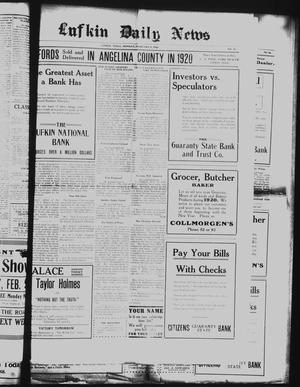 Primary view of object titled 'Lufkin Daily News (Lufkin, Tex.), Vol. [5], No. 83, Ed. 1 Monday, February 9, 1920'.